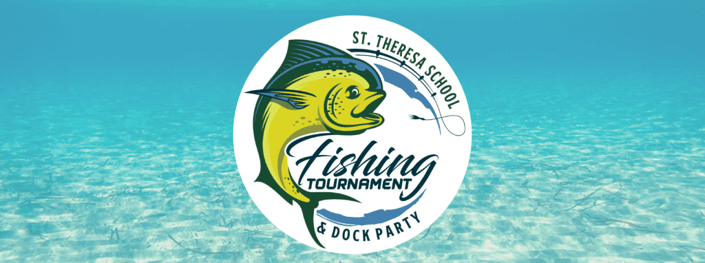 Fishing Tournament – St. Theresa Catholic School